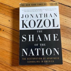 Paperback, “Shame of the Nation,” Jonathan Kozol, Social Justice Book